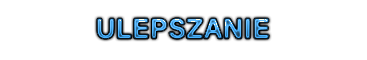 ArezzoMT2 — Ulepszanie